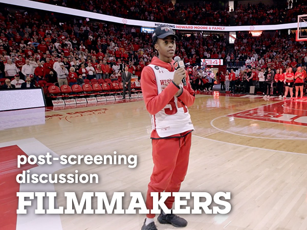 UW Badger's game with Howard Moore's son speaking and word overlay "post screening discussion FILMAKERS"